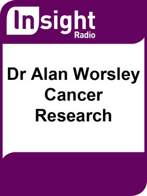 cover image of Dr Alan Worsley - Cancer Research